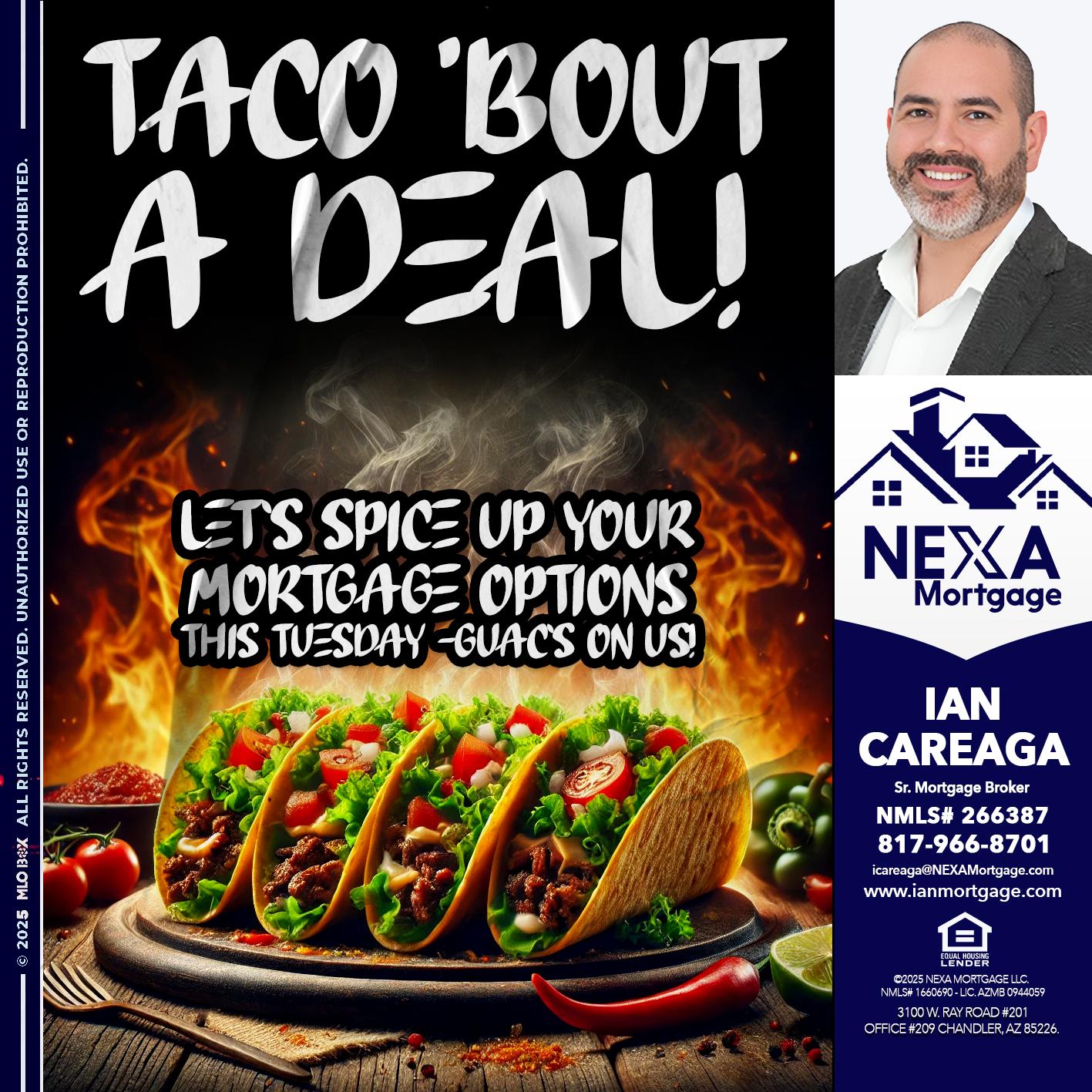 TACO BOUT - Ian Careaga -Sr. Mortgage Broker