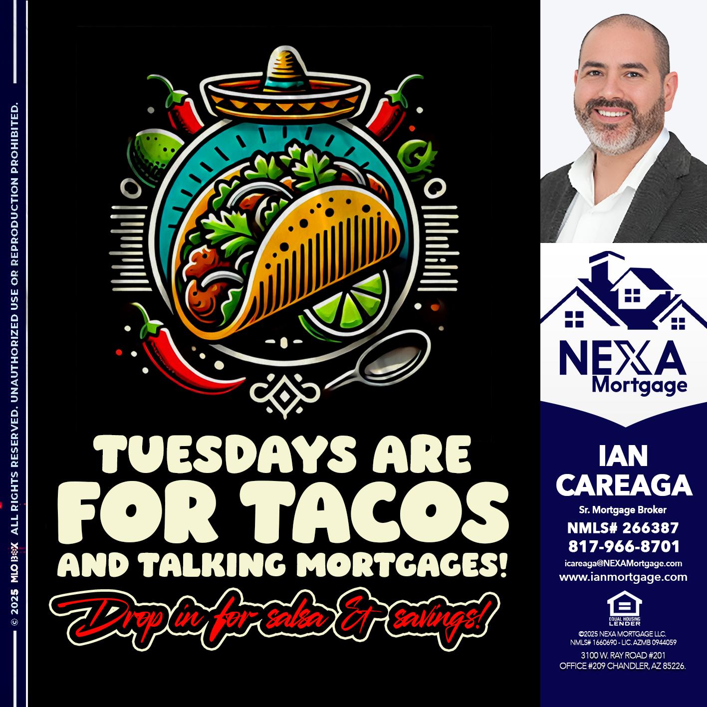 TACO TUESDAY - Ian Careaga -Sr. Mortgage Broker