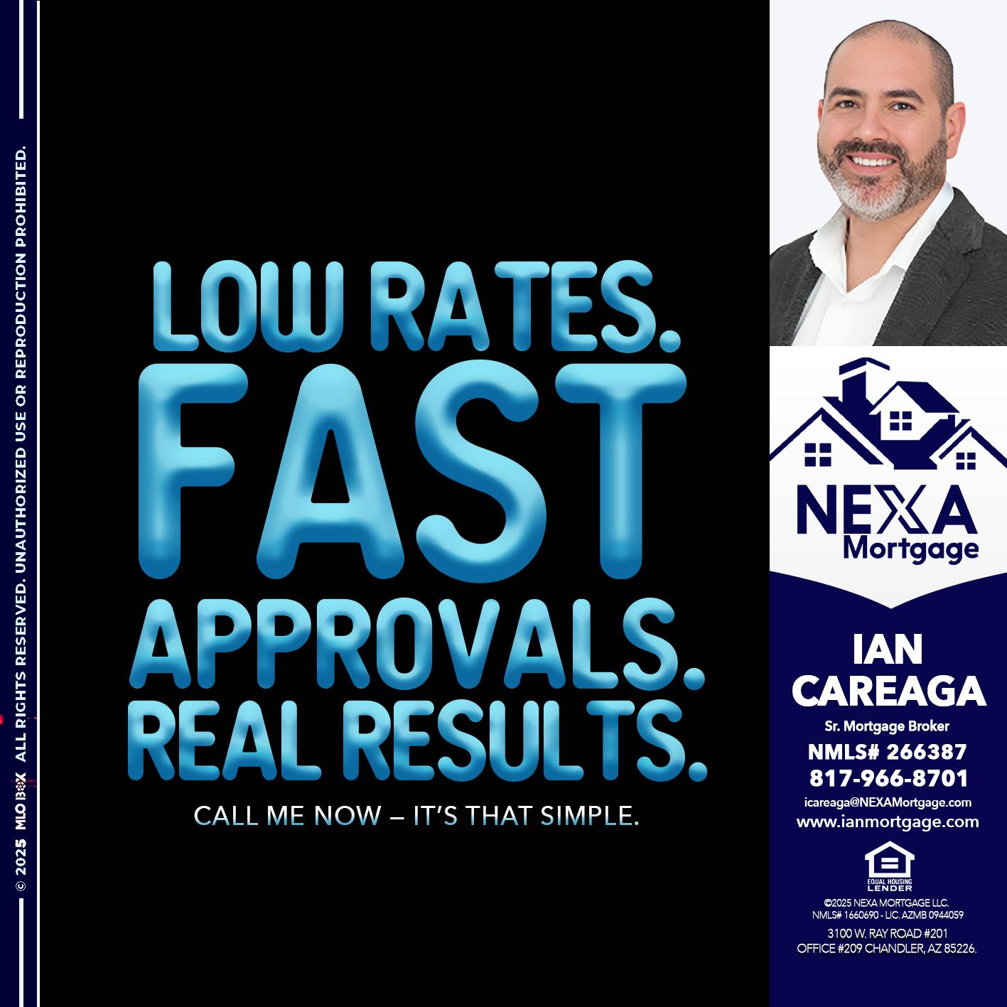 LOW RATES - Ian Careaga -Sr. Mortgage Broker