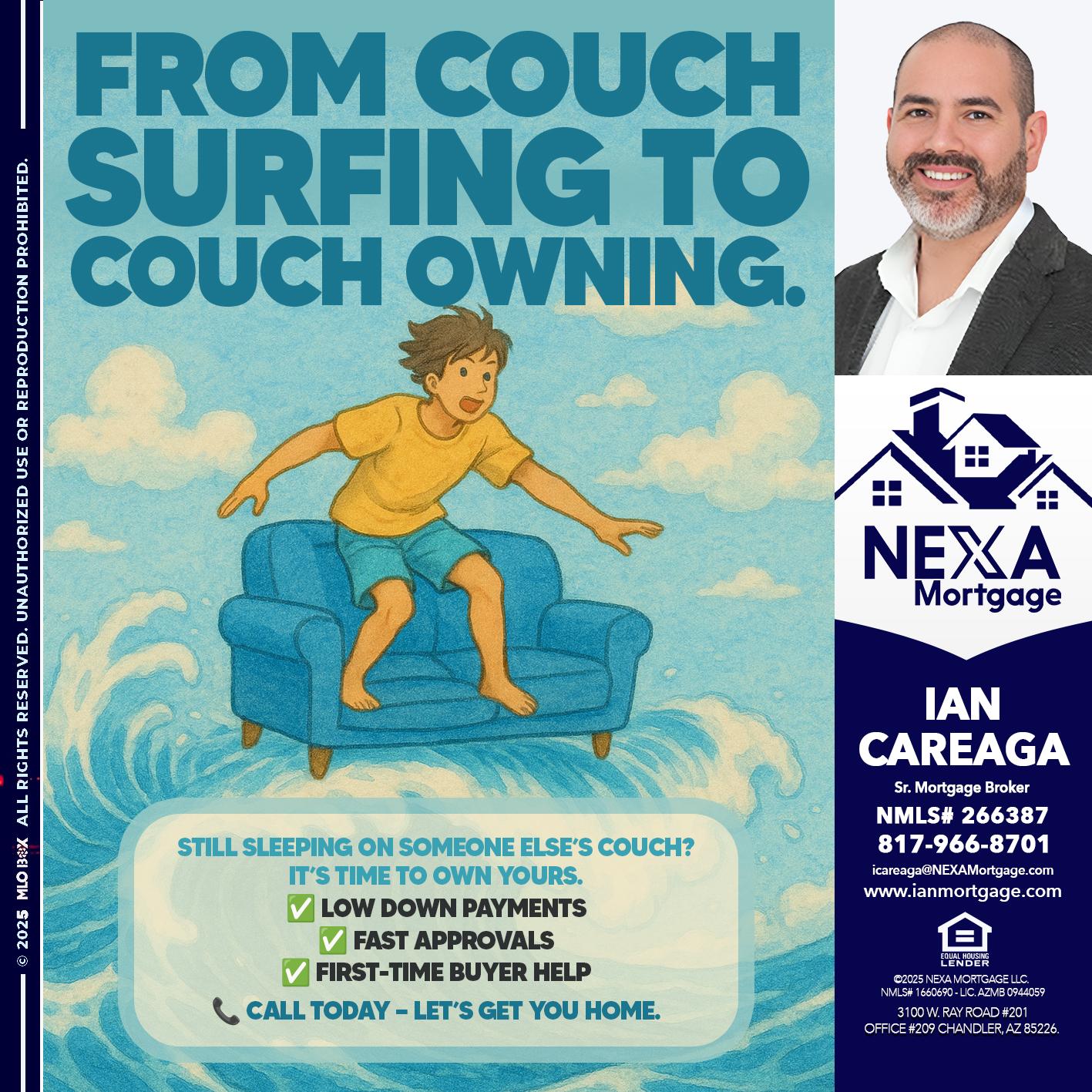 FROM COACH SURFING - Ian Careaga -Sr. Mortgage Broker