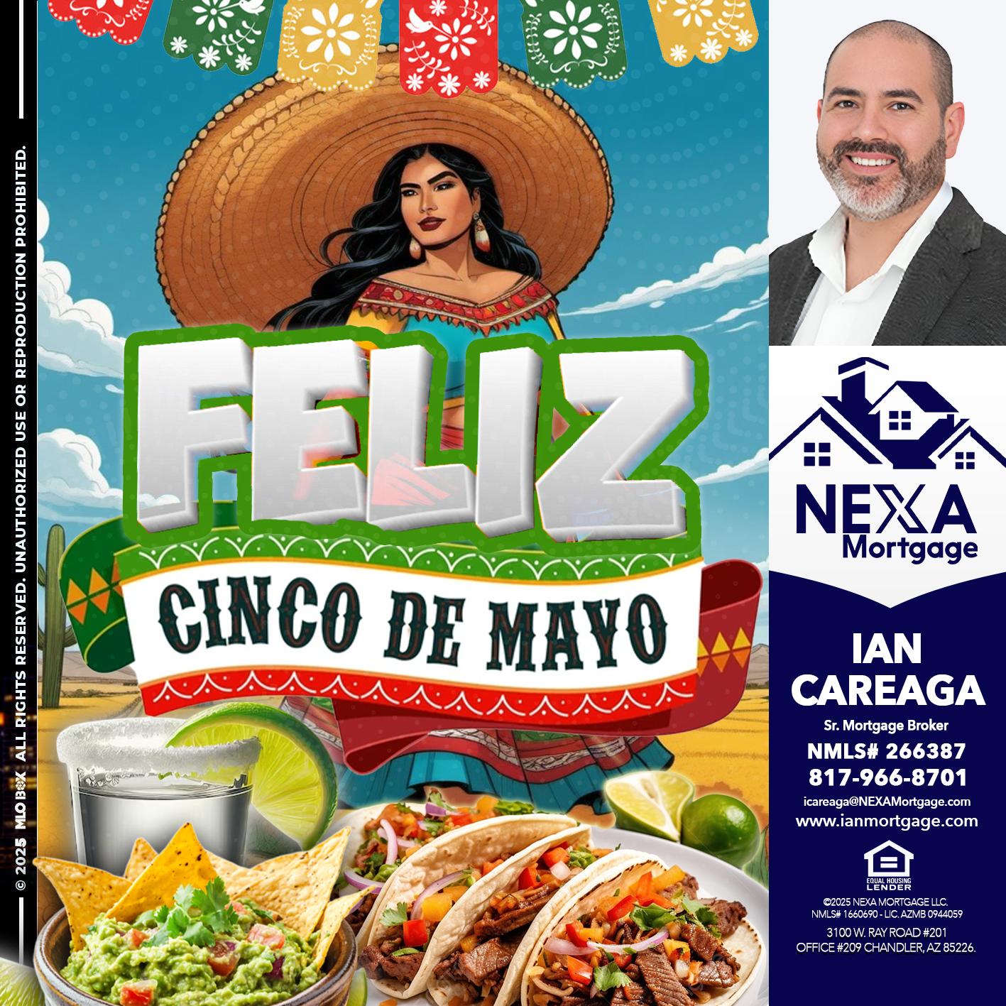 FELIZ CINCO DE MAYO - Ian Careaga -Sr. Mortgage Broker