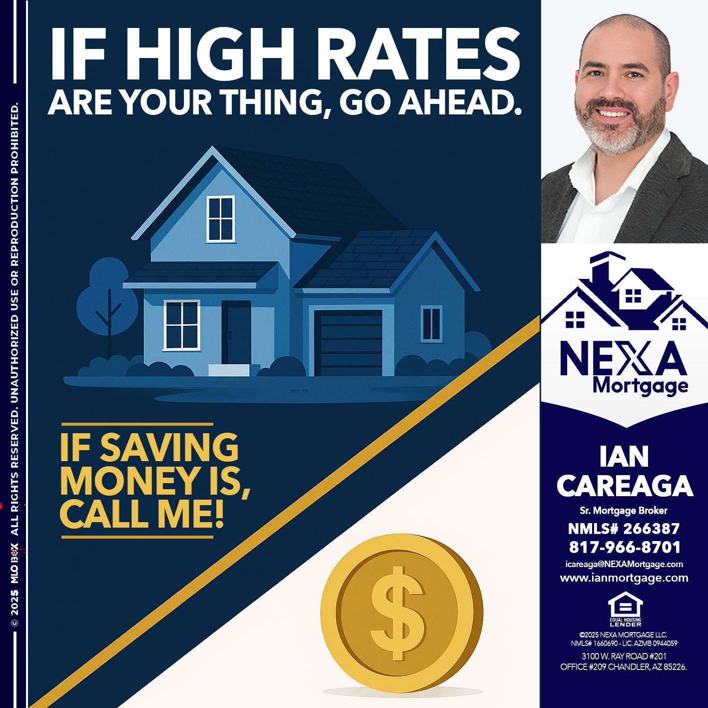 IF HIGH RATES - Ian Careaga -Sr. Mortgage Broker