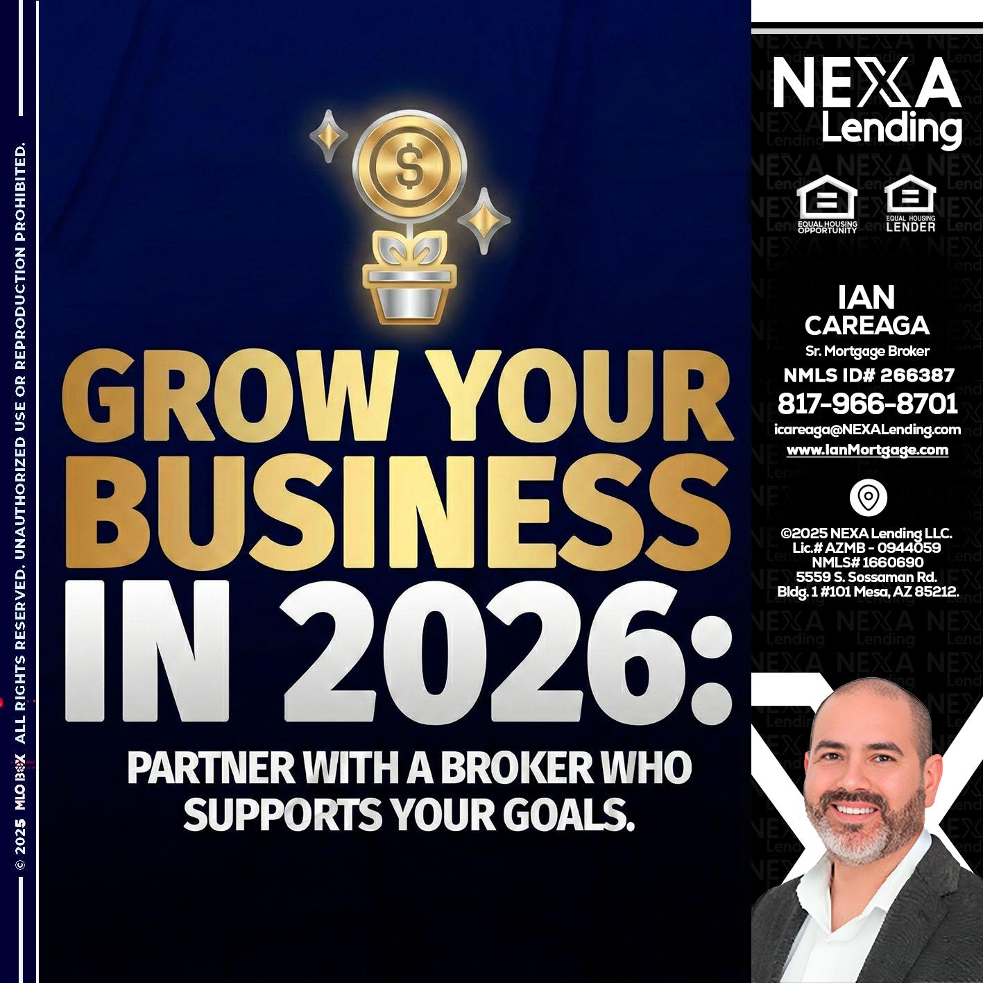 GROW YOUR BUSINESS - Ian Careaga -Mortgage Broker