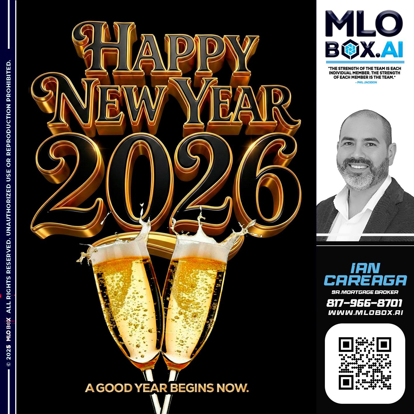 HAPPY NEW YEAR - Ian Careaga -Mortgage Broker