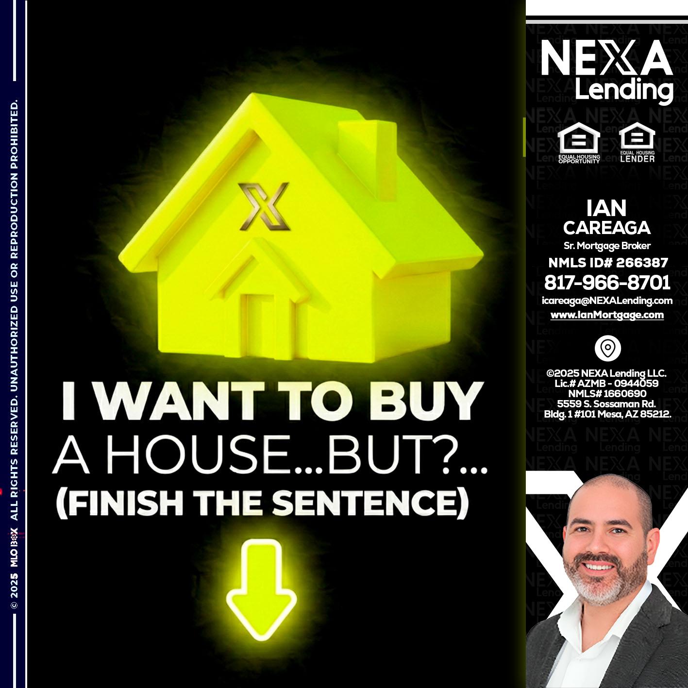 i want to buy - Ian Careaga -Mortgage Broker
