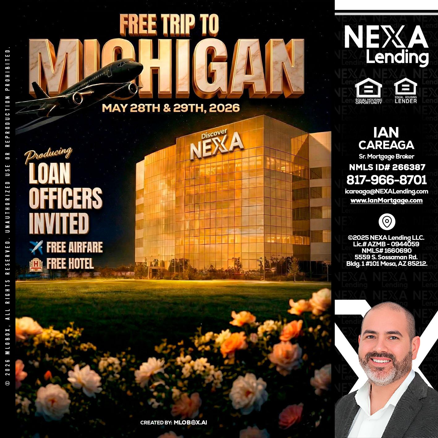 FREE TRIP TO MICHIGAN - Ian Careaga -Mortgage Broker